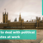 HR in Review 66 – How to deal with political disputes at work