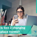 HR in Review 67 – How is Gen Z changing workplace norms?