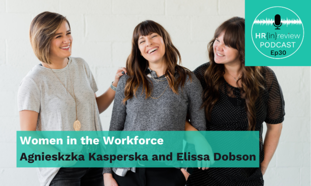 HR in Review 30 – Women in the workforce with Agnieszka Kasperska and Elissa Dobson