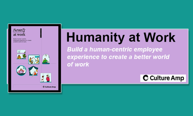 Humanity at Work – A Whitepaper by Culture Amp