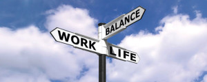 How do you obtain a work and family life balance?